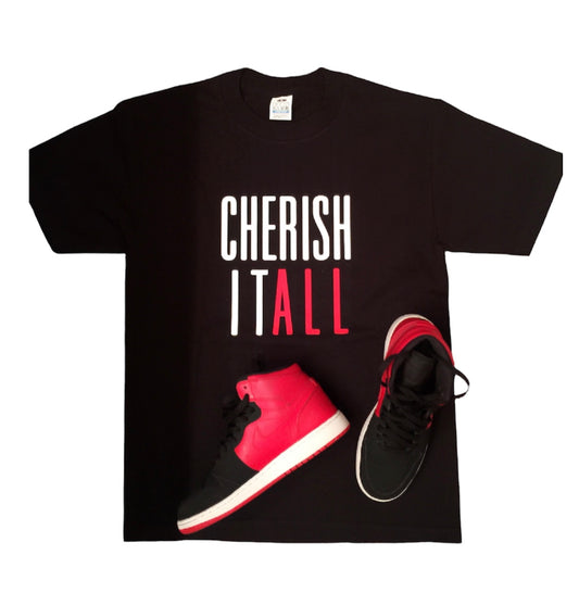 The Original Cherish it all tee